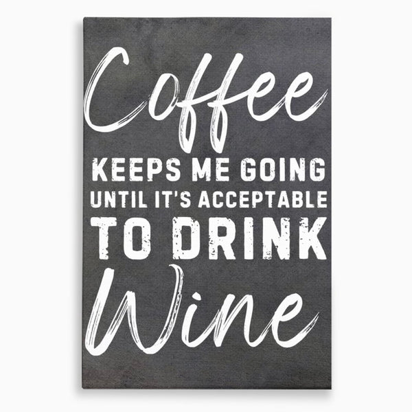 Tablou Canvas Premium, LuxCanva® N1163, Alegerea Perfecta, Motivational, Cafea, Vin, Bauturi, Energie, Rasfat, Cafenea, Pub, Bar, Lounge, Restaurant, Bucatarie