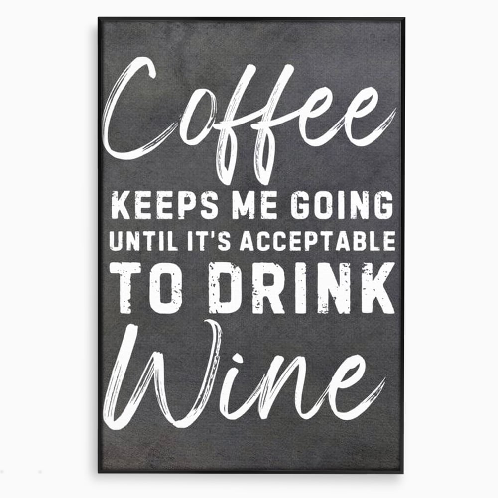 Tablou Canvas Premium, LuxCanva® N1163, Alegerea Perfecta, Motivational, Cafea, Vin, Bauturi, Energie, Rasfat, Cafenea, Pub, Bar, Lounge, Restaurant, Bucatarie