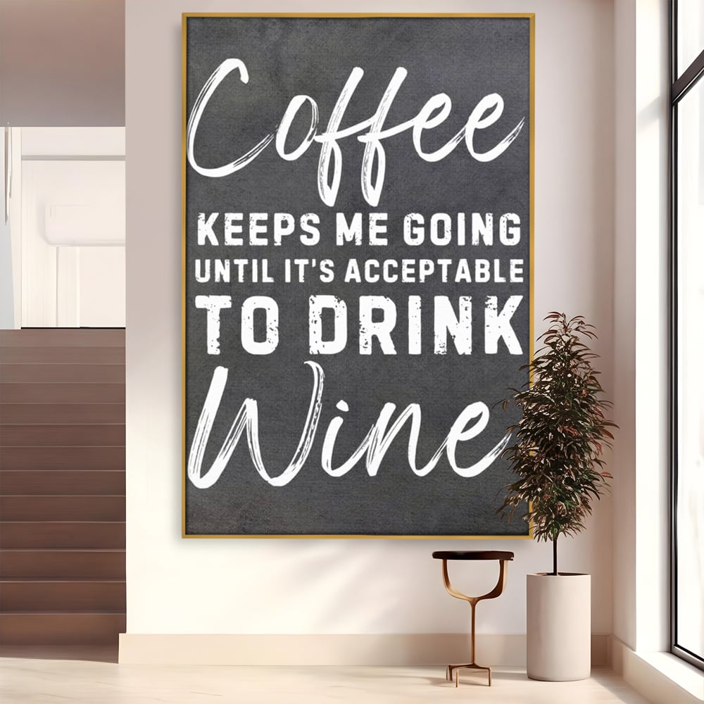 Tablou Canvas Premium, LuxCanva® N1163, Alegerea Perfecta, Motivational, Cafea, Vin, Bauturi, Energie, Rasfat, Cafenea, Pub, Bar, Lounge, Restaurant, Bucatarie