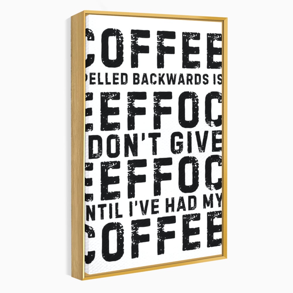 Tablou Canvas Premium, LuxCanva® N1165, Cafeluta cu Atitudine, Motivational, Citat, Dimineata, Energie, Cafea, Amuzant, Cafenea, Pub, Bar, Lounge, Restaurant, Bucatarie