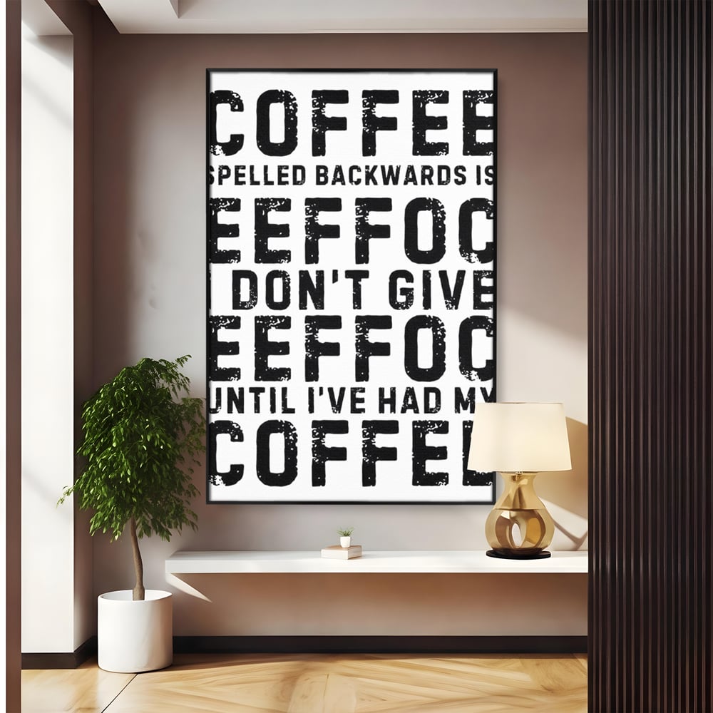 Tablou Canvas Premium, LuxCanva® N1165, Cafeluta cu Atitudine, Motivational, Citat, Dimineata, Energie, Cafea, Amuzant, Cafenea, Pub, Bar, Lounge, Restaurant, Bucatarie