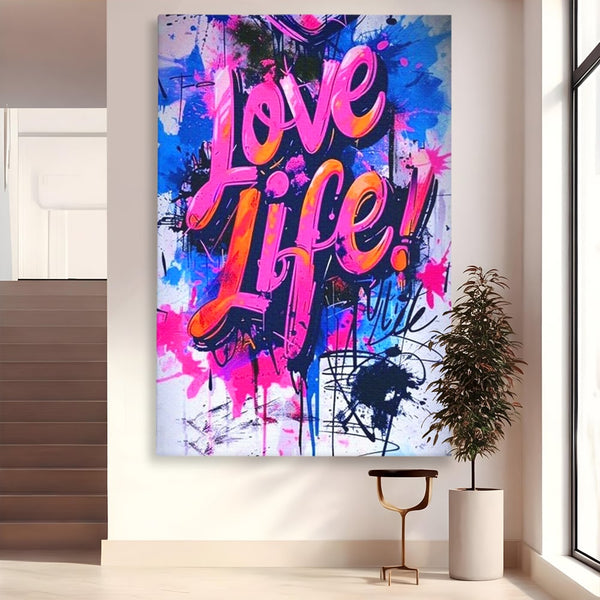 Tablou Canvas Premium, LuxCanva® Q1013, Iubeste Viata, Graffiti, Iubire, Viata, Urban, Motivational, Mesaj, Pozitiv, Modern, Birou, Dormitor